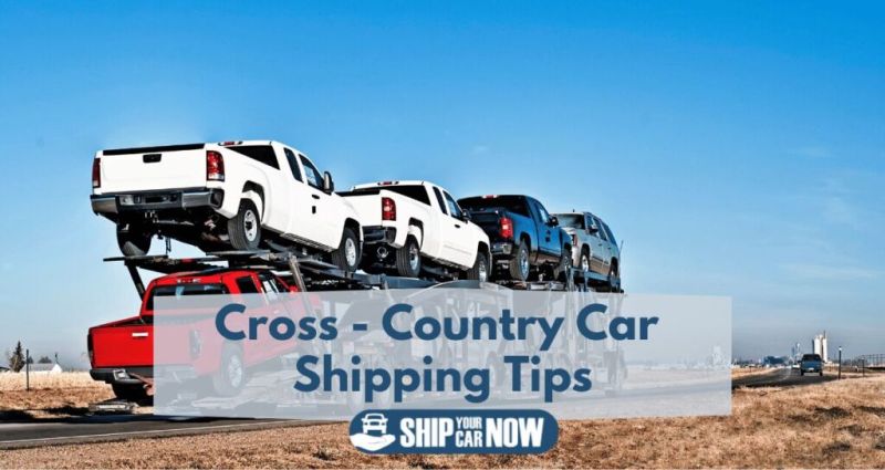 Cross country car shipping tips