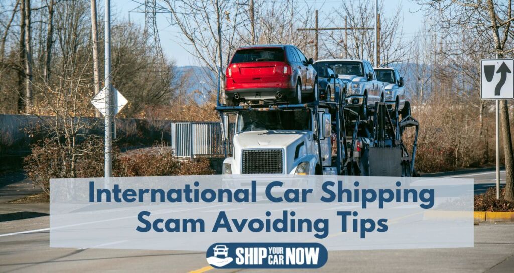 International car shipping scam avoiding tips