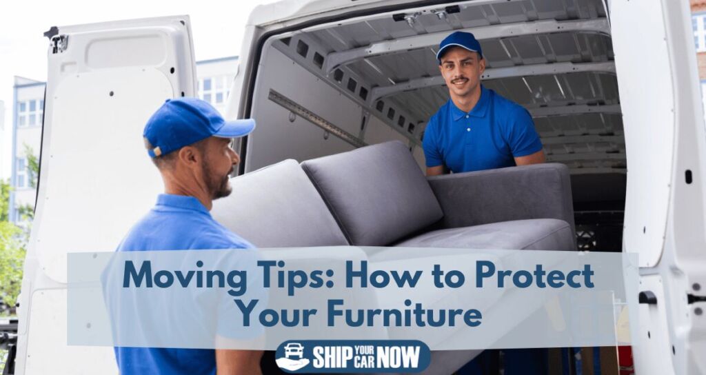 Moving tips: how to protect your furniture