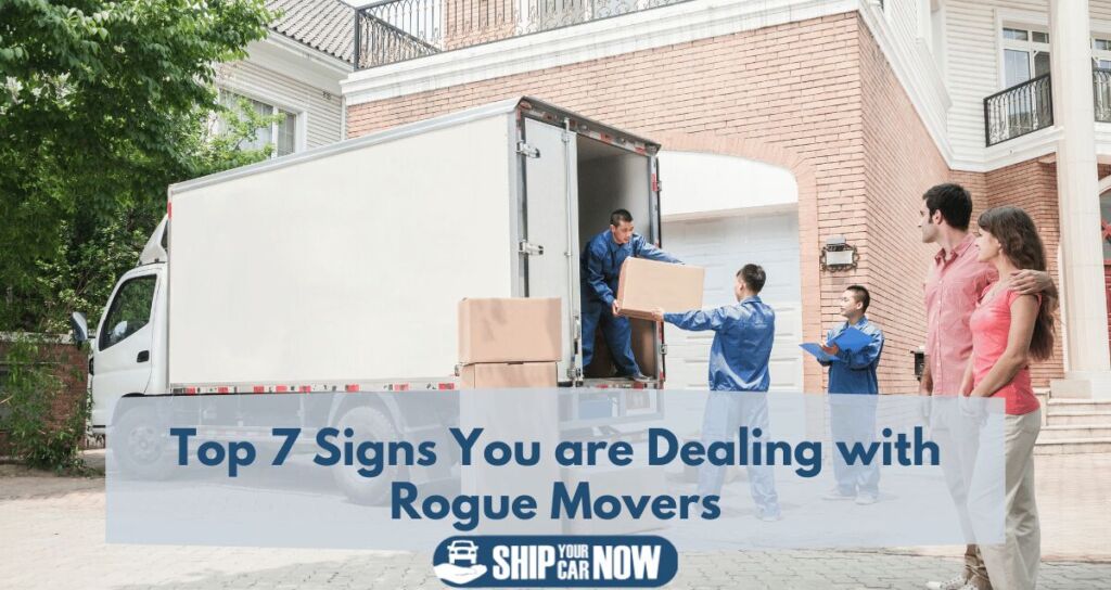 Top 7 signs you are dealing with rogue movers