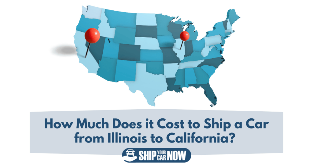How much does it cost to ship a car from Illinois to California?