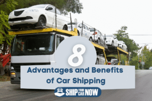 8 Advantages and Benefits of Car Shipping