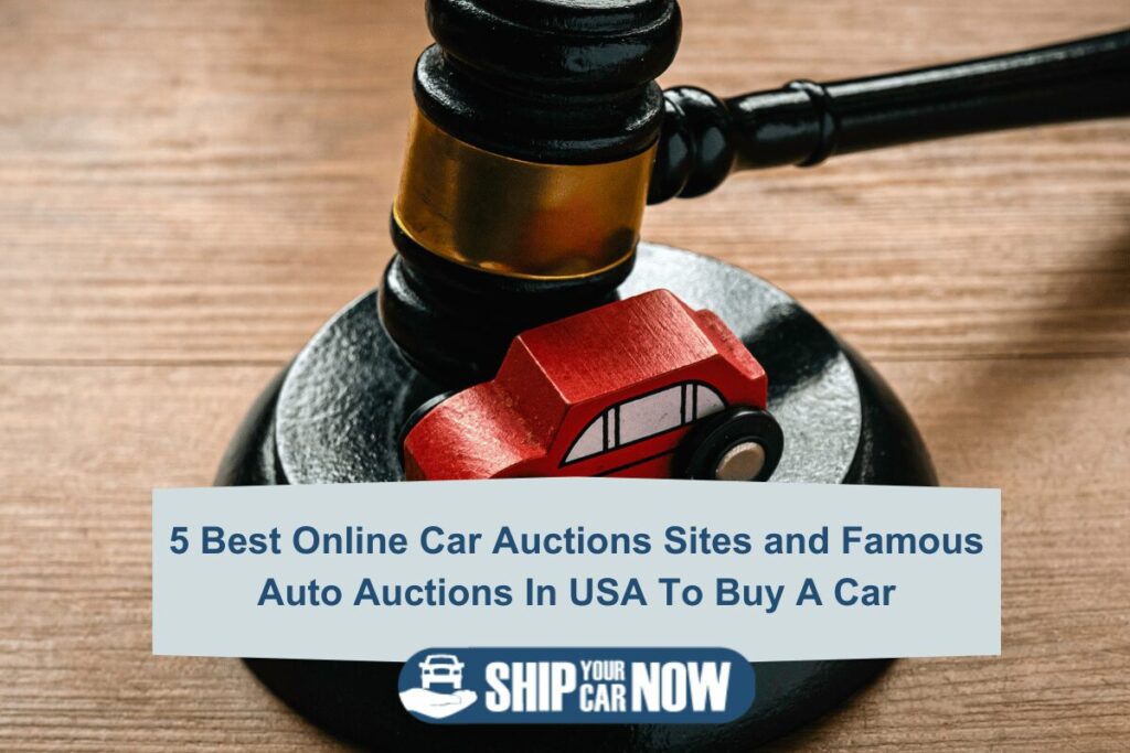 5 Best Online Car Auctions Sites and Famous Auto Auctions In USA To Buy A Car