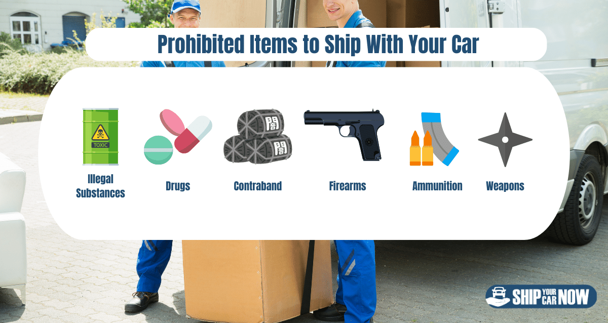 Prohibited items not allowed in a car when it's shipping