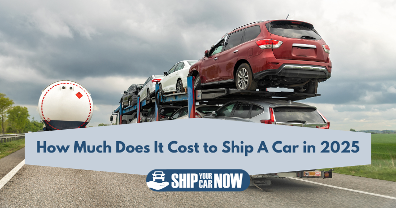 How Much Does It Cost to Ship A Car in 2025
